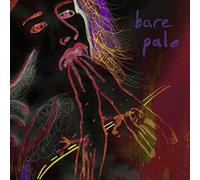 Bare Pale - Be Where I am