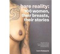 Bare Reality by Laura Dodsworth Laura Dodsworth (Auteur)
