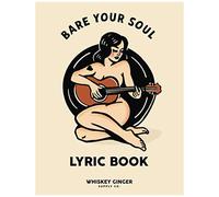 Bare Your Soul: The Essential Music & Lyric Journal: The True Musician's Assistant- A Place To Jot Down Thoughts, Lyrics, Songs, & All The Endless Ideas Inside Your Head.