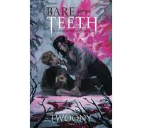 Bare Your Teeth: Wicked Ones