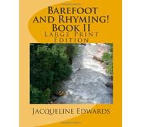 Barefoot and Rhyming! Book II Large Print Edition: Large Print