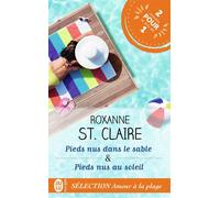 Barefoot Bay - Pieds nus dans le sable - Pieds nus au soleil Pieds nus dans le sable et pieds nus au soleil - Roxanne St. Claire - J'ai Lu - Poche - Roman