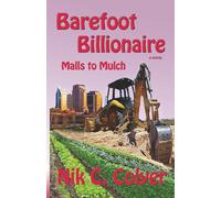 Barefoot Billionaire: Malls to Mulch