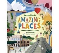 Barefoot Books Amazing Places by Miralda Colombo Miralda Colombo (Auteur)