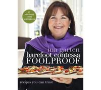 Barefoot Contessa Inratable – Recettes auxquelles vous pouvez faire confiance – Livre de cuisine