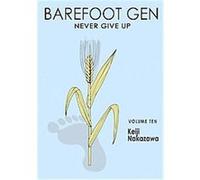 Barefoot Gen 10 Keiji Nakazawa (Auteur)