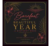 Barefoot Into A Beautiful Year: A Birthday Book