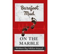Barefoot Mud on the Marble
