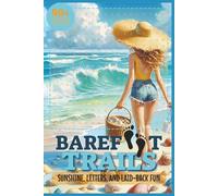 Barefoot Trails: Sunshine, Letters, and Laid-Back Fun