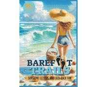 Barefoot Trails: Sunshine, Letters, and Laid-Back Fun