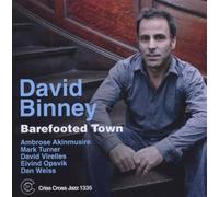 Barefooted Town by David Binney (2011-05-17)