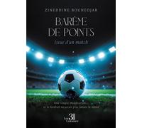 Barème de points - Issue d'un match Une simple modification... et le football ne serait plus jamais le même - Zineddine Bounedjar - Trois Colonnes - broché - Roman