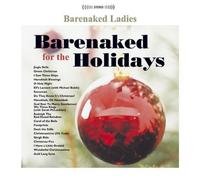 Barenaked for the Holidays by Barenaked Ladies [CD] NEUF