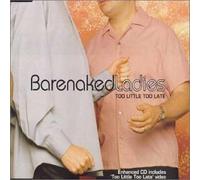 Barenaked Ladies - Little Too Late [Import]