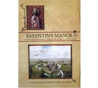 Barentin's Manor, Thames Valley Landscapes Monograph, 24 Alan Hardy, Kate Atherton, Philip Page (Auteur)