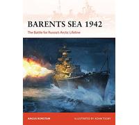 Barents Sea 1942: The Battle for Russia’s Arctic Lifeline