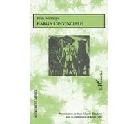 Barga l'invincible Roger Little (Auteur), Jean-Claude Blachère (Auteur), Jean SERMAYE (Auteur)