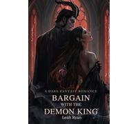 Bargain with the Demon King: A Dark Fantasy Romance