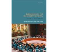 Bargaining in the UN Security Council - Yuen Amy Associate Professor of Political Science Associate Professor of Political Science Middlebury College Verm Yuen Amy Associate Professor of Political Sci