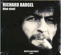Bargel,Richard - Blue Steel