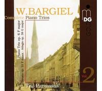 Bargiel: Complete Piano Vol 2 Trio Parnassus