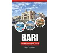 Bari Guida di viaggio 2026: Esplora le gemme nascoste del Sud Italia, la cultura locale, la cucina e le attrazioni da non perdere