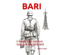 BARI: Il viaggio di un disertore italiano in Iraq (1933-1941)
