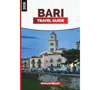BARI Travel Guide 2026: Historic Old Town, Adriatic Beaches, and Things to Do in Southern Italy