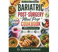 Bariatric & Post-Surgery Meal Prep Cookbook: High-Protein, Portion-Friendly Recipes for Every Stage of Recovery After Gastric Sleeve, Gastric Bypass, and Lap-Band Surgery