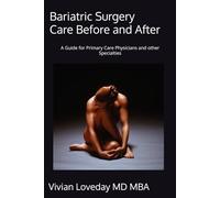 Bariatric Surgery Care Before and After: A Guide for Primary Care Physicians and other Specialties