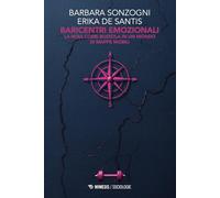 Baricentri emozionali. La noia come bussola in un mondo di mappe mobili