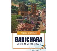 Barichara Guide de voyage 2026: Explorez les joyaux cachés de la Colombie, ses rues charmantes, ses sites historiques, ses merveilles naturelles et sa culture