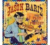 BARIE,JASON - The Past Is Present