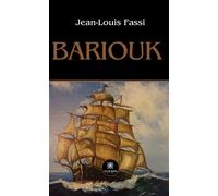 Bariouk - Jean-Louis Fassi - Le Lys Bleu - broché - Roman
