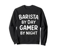 Barista by Day Gamer by Night Sweatshirt