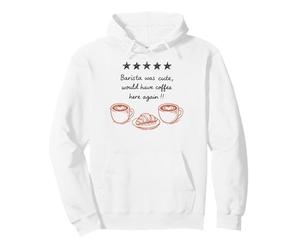 Barista Was Cute Coffee Here Again Stars Funny Sweat à Capuche