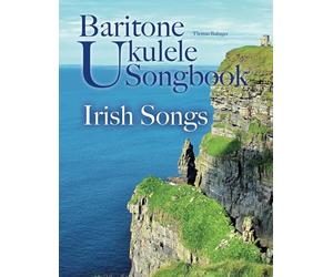 Baritone Ukulele Songbook: Irish Songs