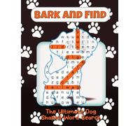 Bark and Find : The Ultimate Dog Shaped Word Search