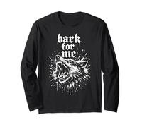 Bark for Me Blackletter Fierce Angry Dog Graphic Manche Longue