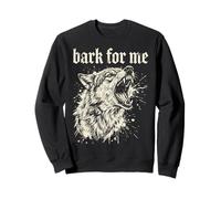 Bark for Me Blackletter Fierce Angry Dog Graphic Sweatshirt