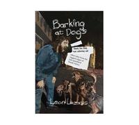 Barking at Dogs - Leon Lazarus - Studio Deiora - ebook (ePub) - Livre