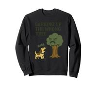 Barking Up the Wrong Tree - Jeu de mots Colloquialism Angry Tree Sweatshirt