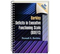 Barkley Deficits in Executive Functioning Scale (BDEFS for Adults) by Barkley PhD ABPP ABCN, Russell A. (2011) Spiral-bound