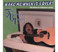 Barley Boys - Wake Me When It's Over!