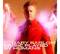 Barlow, Gary - Music Played by Humans [Import]