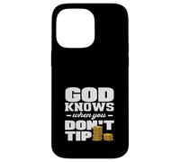 Barman, Dieu Sait Quand Vous ne Donnez Pas de pourboire Coque pour iPhone 14 Pro Max