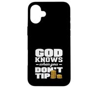 Barman, Dieu Sait Quand Vous ne Donnez Pas de pourboire Coque pour iPhone 16 Plus