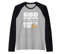 Barman, Dieu Sait Quand Vous ne Donnez Pas de pourboire Manche Raglan