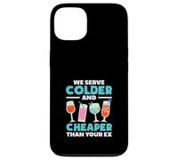 Barman, Nous servons Plus Froid et Moins Cher Que Votre ex Coque pour iPhone 13
