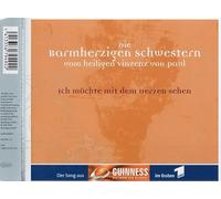 Barmherzigen Schwestern Vom He - Ich Möchte mit dem Herzen Sehe